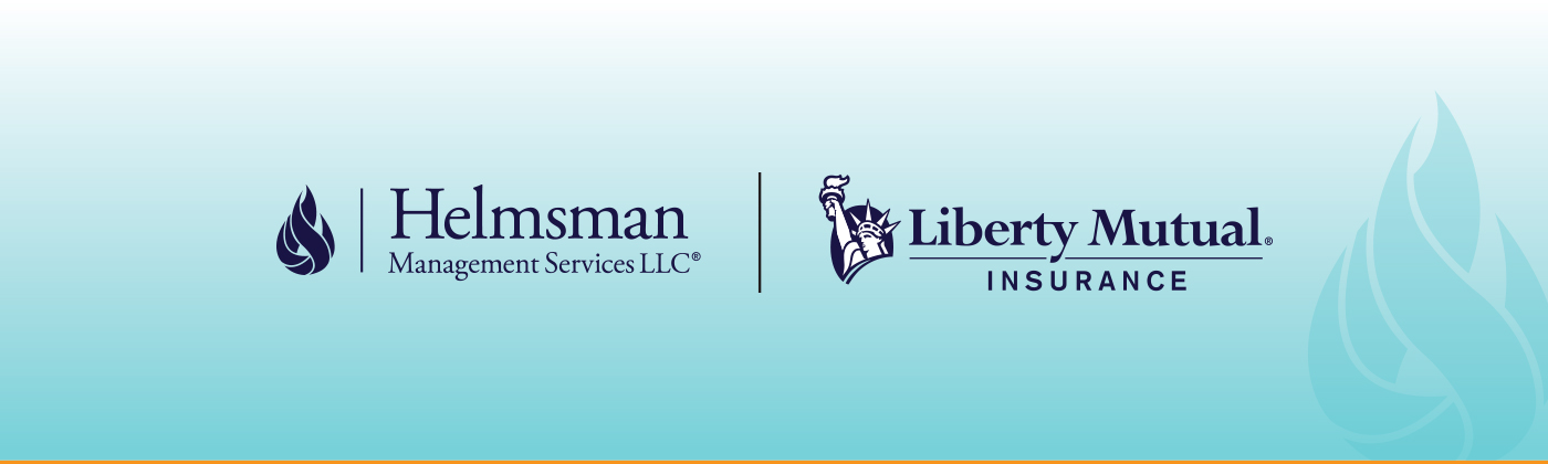 Relationship with Liberty Mutual Our Advantage Helmsman
