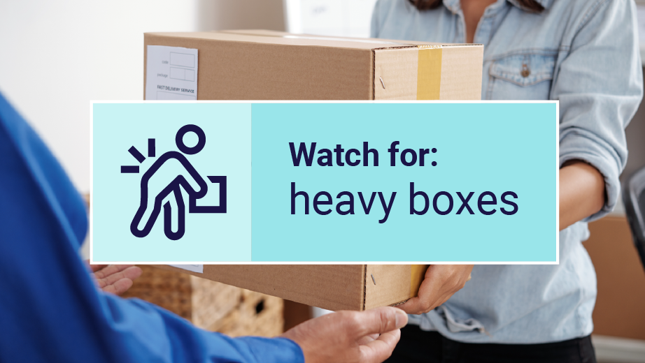 Watch for heavy boxes